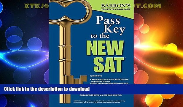 FAVORITE BOOK Pass Key to the NEW SAT, 10th Edition (Barron s Pass Key to the Sat) FULL ONLINE