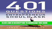 [PDF] 401 Questions Every Entrepreneur Should Ask Full Online