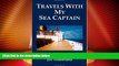 Big Deals  Travels with my Sea Captain  Best Seller Books Best Seller
