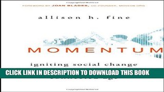 [PDF] Momentum: Igniting Social Change in the Connected Age Full Colection