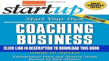 [PDF] Start Your Own Coaching Business: Your Step-By-Step Guide to Success (StartUp Series) Full
