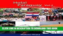 [PDF] Hola!Paraguay Vol.2 VersiÃ³n EspaÃ±ola (Makoto Hirata Photos nÂº 9) (Spanish Edition) Full