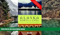 Big Deals  Fodor s Alaska Ports of Call, 4th Edition: Where to Dine   Shop and What to See and Do