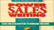 [PDF] Power Sales Writing: What Every Sales Person Needs to Know to Turn Prospects into Buyers