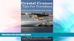 Big Deals  Crystal Cruises : Tips For Travellers  Best Seller Books Best Seller