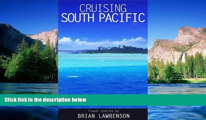 Big Deals  Cruising South Pacific (Cruising Series)  Full Read Best Seller