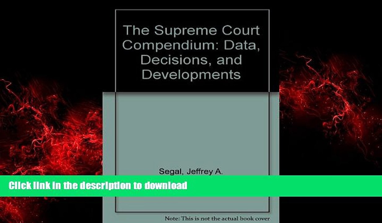 READ PDF The Supreme Court Compendium: Data, Decisions, and Developments FREE BOOK ONLINE