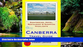 Big Deals  Canberra Travel Guide: Sightseeing, Hotel, Restaurant   Shopping Highlights  Best