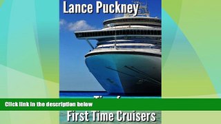 Big Deals  Tips for First Time Cruisers  Full Read Most Wanted