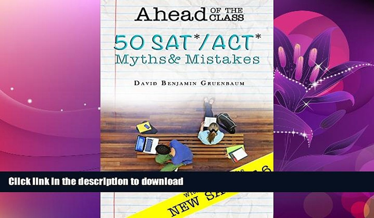READ  50 SAT/ACT Myths and Mistakes FULL ONLINE