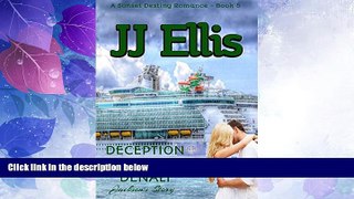 Big Deals  Deception in Denali - Jackson s Story: A Sunset Destiny Romance  Full Read Best Seller