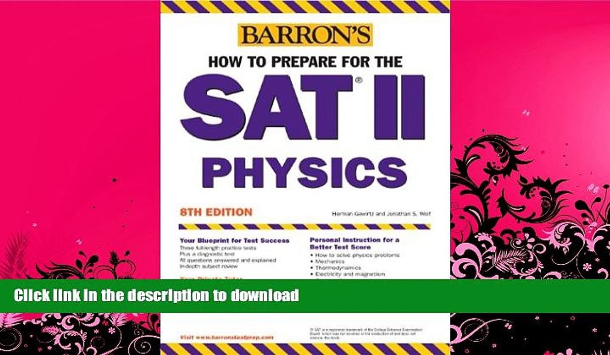 EBOOK ONLINE  How to Prepare for the SAT II Physics (Barron s SAT Subject Test Physics)  GET PDF