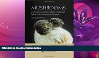 Popular Book Mushrooms: Cultivation, Nutritional Value, Medicinal Effect, and Environmental Impact