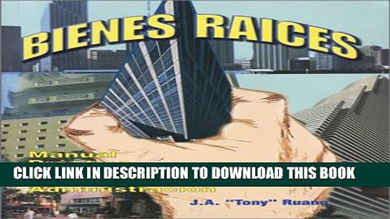 [Read PDF] Bienes raices: Manual prÃ¡ctico de compra, venta y administraciÃ³n. (Spanish Edition)