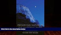 Big Deals  Preserving Nature in the National Parks: A History; With a New Preface and Epilogue