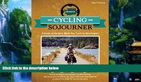 Big Deals  Cycling Sojourner: A Guide to the Best Multi-Day Bicycle Tours in Washington (People s