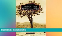 Big Deals  Joshua Tree National Park (Images of America)  Best Seller Books Most Wanted