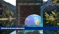 Big Deals  Atlas of the Oceans: Wind and Wave Climate  Full Read Most Wanted