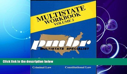 different   Multistate Workbook Volume 2: pmbr Multistate Specialist- Torts, Contracts, Criminal