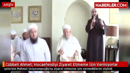 Cübbeli Ahmet: Hocaefendiyi Ziyaret Etmeme İzin Vermiyorlar
