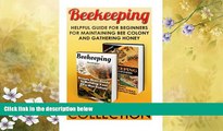 Enjoyed Read Beekeeping Collection: Helpful Guide For Beginners For Maintaining Bee Colony And