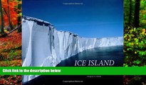 Big Deals  Ice Island: The Expedition to Antarctica s Largest Iceberg  Full Read Best Seller