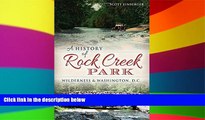 Big Deals  A History of Rock Creek Park: Wilderness   Washington, D.C. (Landmarks)  Best Seller