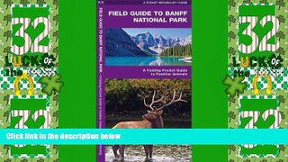 Big Deals  Banff National Park, Field Guide to: A Folding Pocket Guide to Familiar Species (Pocket