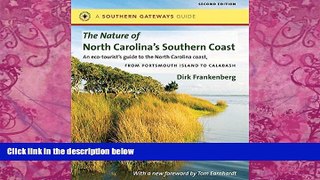 Big Deals  The Nature of North Carolina s Southern Coast: Barrier Islands, Coastal Waters, and