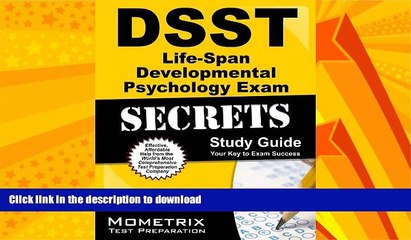 FAVORITE BOOK  DSST Life-Span Developmental Psychology Exam Secrets Study Guide: DSST Test Review