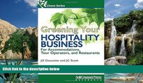 Big Deals  Greening Your Hospitality Business: For Accommodations, Tour Operators, and Restaurants