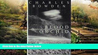 Big Deals  Blood Orchid:: An Unnatural History of America  Best Seller Books Best Seller
