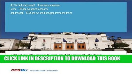[PDF] Critical Issues in Taxation and Development (CESifo Seminar Series) Popular Online