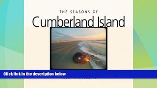 Big Deals  The Seasons of Cumberland Island (Wormsloe Foundation Nature Book Ser.)  Best Seller
