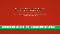 [PDF] Real Estate Law and Business: Brokering, Buying, Selling, and Financing Realty Popular Online