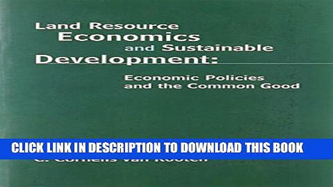 [PDF] Land Resource Economics and Sustainable Development: Economic Policies and the Common Good