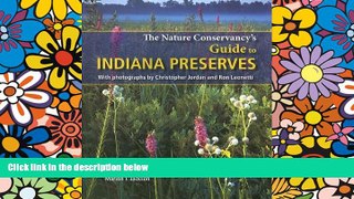 Big Deals  The Nature Conservancy s Guide to Indiana Preserves (Quarry Books)  Best Seller Books