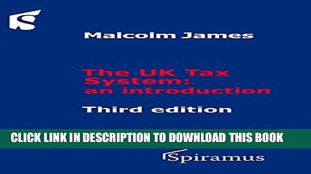 [PDF] The UK Tax System: An Introduction (Third Edition) Popular Online