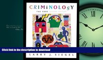 READ THE NEW BOOK Criminology: The Core (with CD-ROM and InfoTrac) (Available Titles CengageNOW)