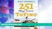 Big Deals  251 Things to Do in Tofino: And it is NOT just about Surfing  Best Seller Books Most