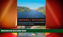 Big Deals  Geoparks and Geotourism: New Approaches to Sustainability for the 21st Century  Full