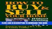 [Read PDF] How to Buy   Sell Your Home: Without Getting Ripped Off Download Free