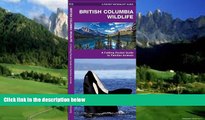 Big Deals  British Columbia Wildlife: A Folding Pocket Guide to Familiar Species (Pocket