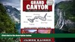 Big Deals  Grand Canyon: The Complete Guide: Grand Canyon National Park  Full Read Best Seller