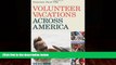 Big Deals  Volunteer Vacations Across America: Immersion Travel USA (Immersion Travel USA)  Best