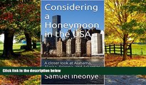 Must Have PDF  Considering a Honeymoon in the USA: A closer look at Alabama, Alaska, Arizona, and