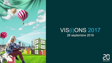 Résumé de la conférence VIS[i]ONS 2017