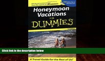 Big Deals  Honeymoon Vacations For Dummies (Dummies Travel)  Best Seller Books Best Seller