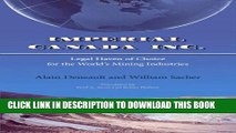 [Read PDF] Imperial Canada Inc.: Legal Haven of Choice for the World s Mining Industries Download