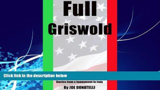 Big Deals  Full Griswold: Stories from a Honeymoon in Italy  Full Read Most Wanted